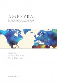 Ameryka Barańczaka - E. Rajewska, Sylwia Karolak