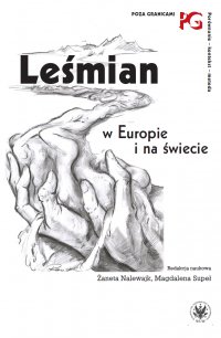 Leśmian w Europie i na świecie - Żaneta Nalewajk, Magdalena Supeł