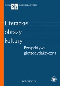 Literackie obrazy kultury - Justyna Zych