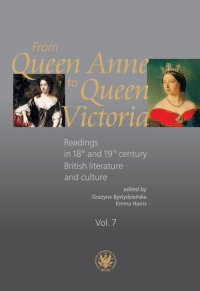 From Queen Anne to Queen Victoria. Volume 7 - Grażyna Bystydzieńska