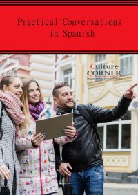 Practical Conversations in Spanish - Culture Corner
