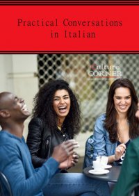 Practical Conversations in Italian - Culture Corner