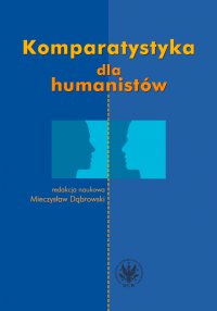 Komparatystyka dla humanistów - Mieczysław Dąbrowski