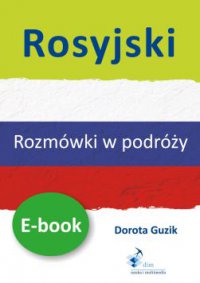Rosyjski Rozmówki w podróży - Dorota Guzik