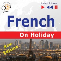 French on Holiday: Conversations de vacances - Dorota Guzik, Nicolas Rougier, Gilles Qentel, Maybe Theatre Company 