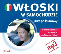 Włoski w samochodzie. Kurs podstawowy - Opracowanie zbiorowe , Miłogost Reczek, Loretta Bertelle, Matteo Cerlini