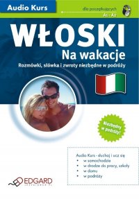Włoski Na wakacje - Opracowanie zbiorowe , Miłogost Reczek, Loretta Bertelle, Matteo Cerlini