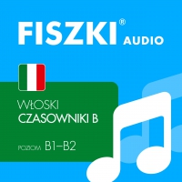 FISZKI audio – włoski – Czasowniki dla średnio zaawansowanych - Patrycja Wojsyk