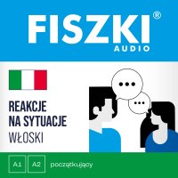FISZKI audio. Włoski. Reakcje na sytuacje - Małgorzata Rychlicka-Hewitt, Anna Maciejko, Michele Candelaresi