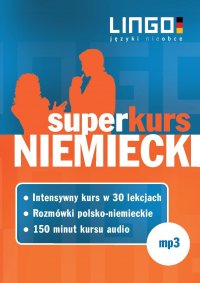 Niemiecki. Superkurs (audiokurs + rozmówki audio) - Opracowanie zbiorowe 
