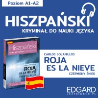 Hiszpański z kryminałem. Roja es la nieve - Opracowanie zbiorowe 