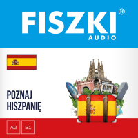 FISZKI audio. Hiszpański. Poznaj Hiszpanię - 