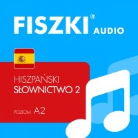 FISZKI audio – hiszpański – Słownictwo 2 - Kinga Perczyńska