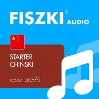 FISZKI audio – chiński – Starter - Kamila Kreft-Nowacka