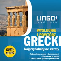 Grecki. Najprzydatniejsze zwroty. Wysłuchaj i powtórz - Miłogost Reczek, Łukasz Dawid, Georgios Kissas