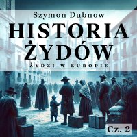 Historia Żydów. Okres zachodni. Żydzi w Europie - 