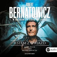 Jestem z gwiazd. Robert Bernatowicz w rozmowie z Anną Matusiak - Piotr Rudzki, Anna Matusiak, Robert Bernatowicz