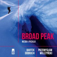 Broad Peak. Niebo i piekło - Przemysław Wilczyński
