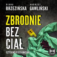 Zbrodnie bez ciał - Diana Brzezińska