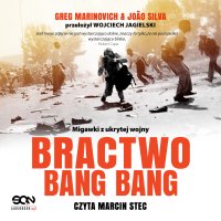 Bractwo Bang Bang - Wojciech Jagielski, Greg Marinovich, João Silva, Marcin Stec