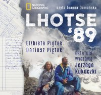 Lhotse’89. Ostatnia wyprawa Jerzego Kukuczki - Elżbieta Piętak