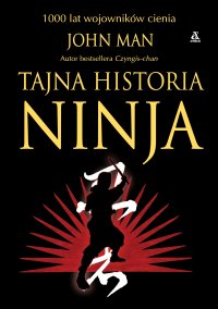 Tajna historia ninja - John Man