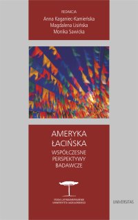 Ameryka Łacińska. Współczesne perspektywy badawcze - Opracowanie zbiorowe 