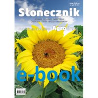 Słonecznik. Uprawa, odmiany, nawożenie, ochrona, zbiór - Opracowanie zbiorowe 