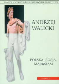 Polska, Rosja, marksizm. Prace wybrane - Andrzej Walicki