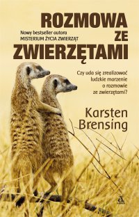 Rozmowa ze zwierzętami - Karsten Brensing, Karsten Brensing