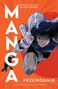 Manga. Przewodnik - Aleksandra Czwojdrak, Suzuki Shige (CJ), Ronald Stewart