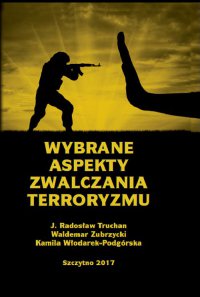 Wybrane aspekty zwalczania terroryzmu - Waldemar Zubrzycki