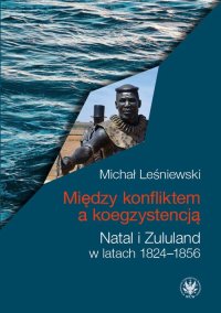 Między konfliktem a koegzystencją - Michał Leśniewski