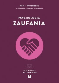 Psychologia zaufania - Joanna Witkowska, Ken J. Rotenberg