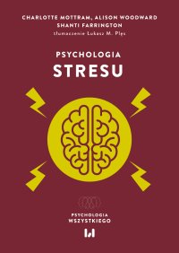 Psychologia stresu - Łukasz Plęs, Shanti Farrington, Alison Woodward, Charlotte Mottram