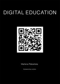 DIGITAL EDUCATION. How to educate competences of the future - Marlena Plebańska