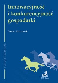 Innowacyjność i konkurencyjność gospodarki - Stefan Marciniak