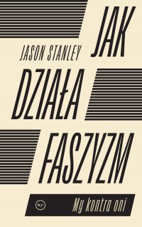 Jak działa faszyzm - 