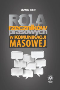 Rola rzeczników prasowych w komunikacji masowej - Krystian Dudek