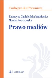 Prawo mediów - Monika Nowikowska, Katarzyna Chałubińska-Jentkiewicz prof. ASzWoj