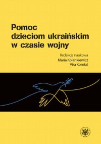 Pomoc dzieciom ukraińskim w czasie wojny - Maria Kolankiewicz, Vira Korniat