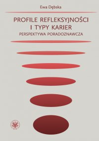 Profile refleksyjności i typy karier - Ewa Dębska