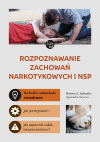 Rozpoznawanie zachowań narkotykowych i NSP - Mariusz Z. Jędrzejko
