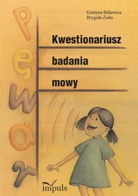 Kwestionariusz badania mowy - Grażyna Bilewicz