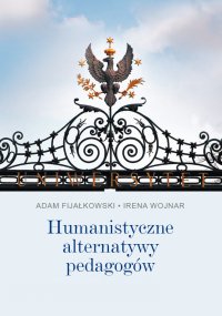 Humanistyczne alternatywy pedagogów - Adam Fijałkowski