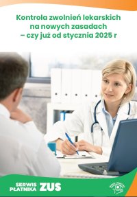 Kontrola zwolnień lekarskich na nowych zasadach – czy już od stycznia 2025 r. - 