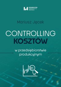 Controlling kosztów w przedsiębiorstwie produkcyjnym - 