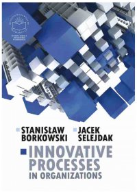 Innovative processes in organizations - Stanisław Borkowski