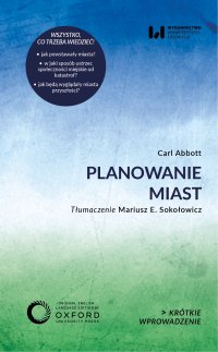 Planowanie miast. Krótkie Wprowadzenie 45 - Carl Abbott
