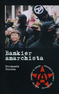 Bankier anarchista - Fernando Pessoa